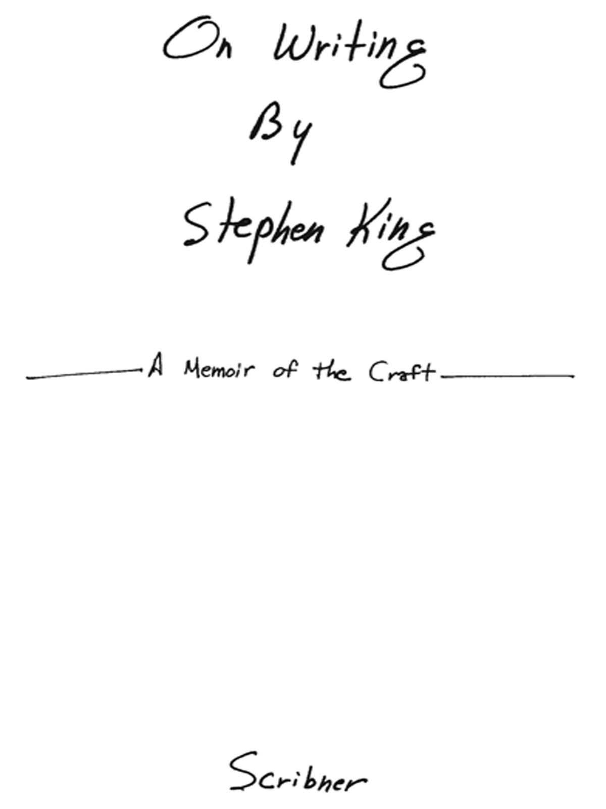 On Writing: A Memoir of the Craft
