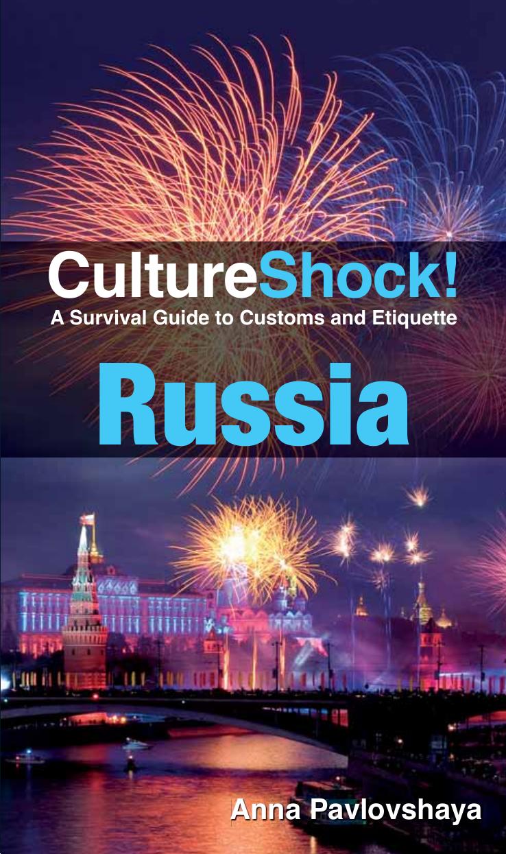 Culture Shock! Russia: A Survival Guide to Customs and Etiquette