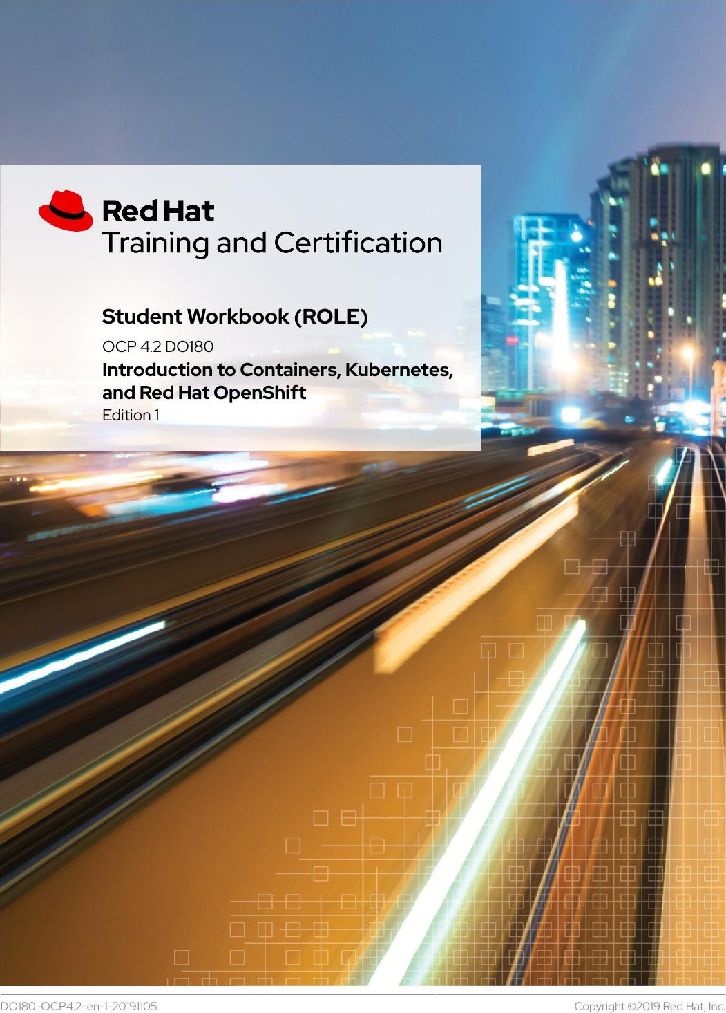 Introduction to Containers, Kubernetes, and Red Hat OpenShift - Student Workbook