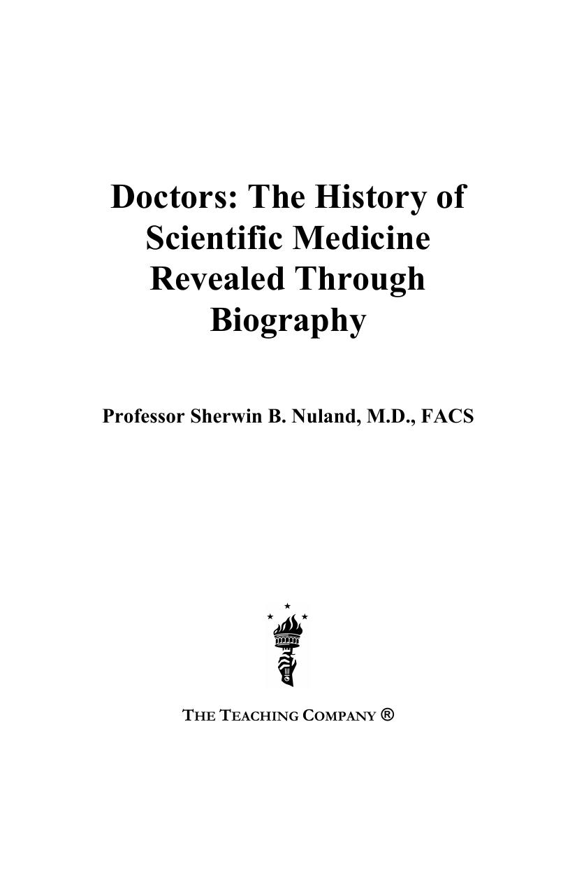 Doctors: The History of Scientific Medicine Revealed Through Biography