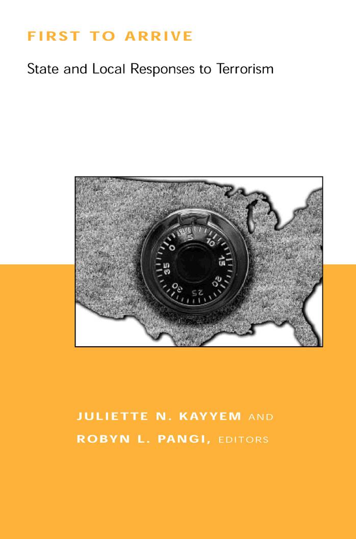 First to Arrive: State and Local Responses to Terrorism
