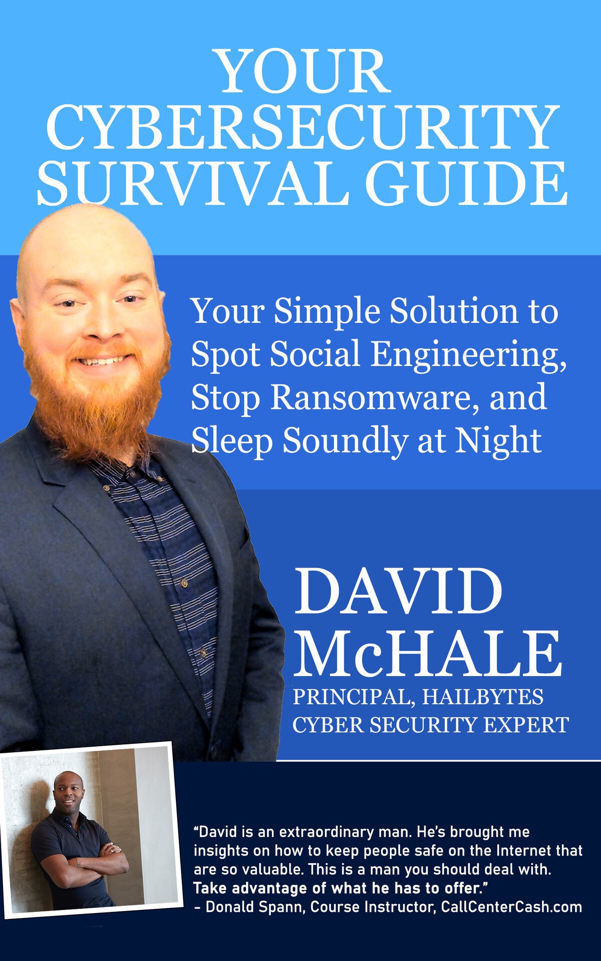The MSP Cybersecurity Survival Guide: Your Step-By-Step Guide to Spot Social Engineering and Phishing, Stop Ransomware and Fraud, and Sleep Soundly at Night