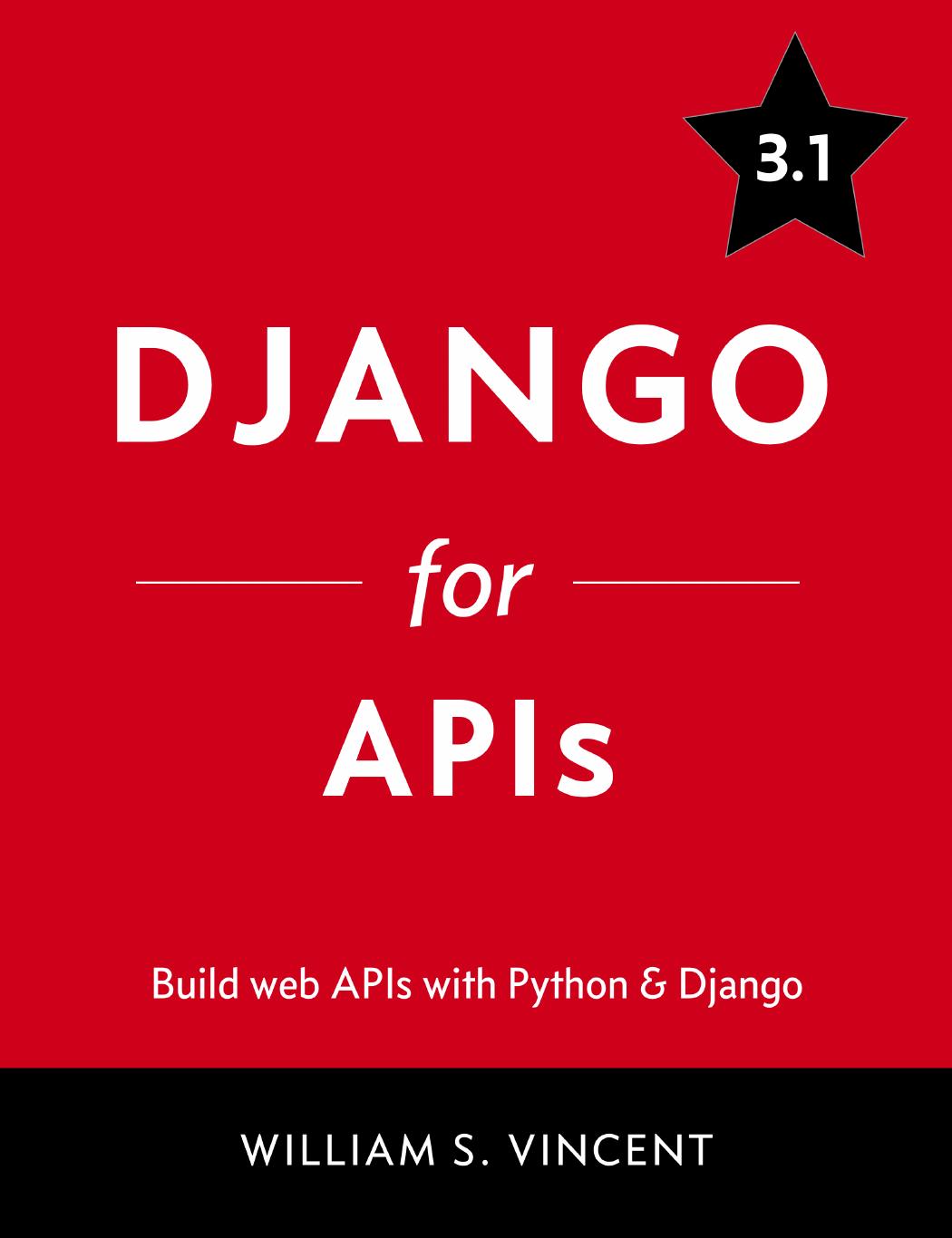 Django for APIs: Build Web APIs With Python & Django