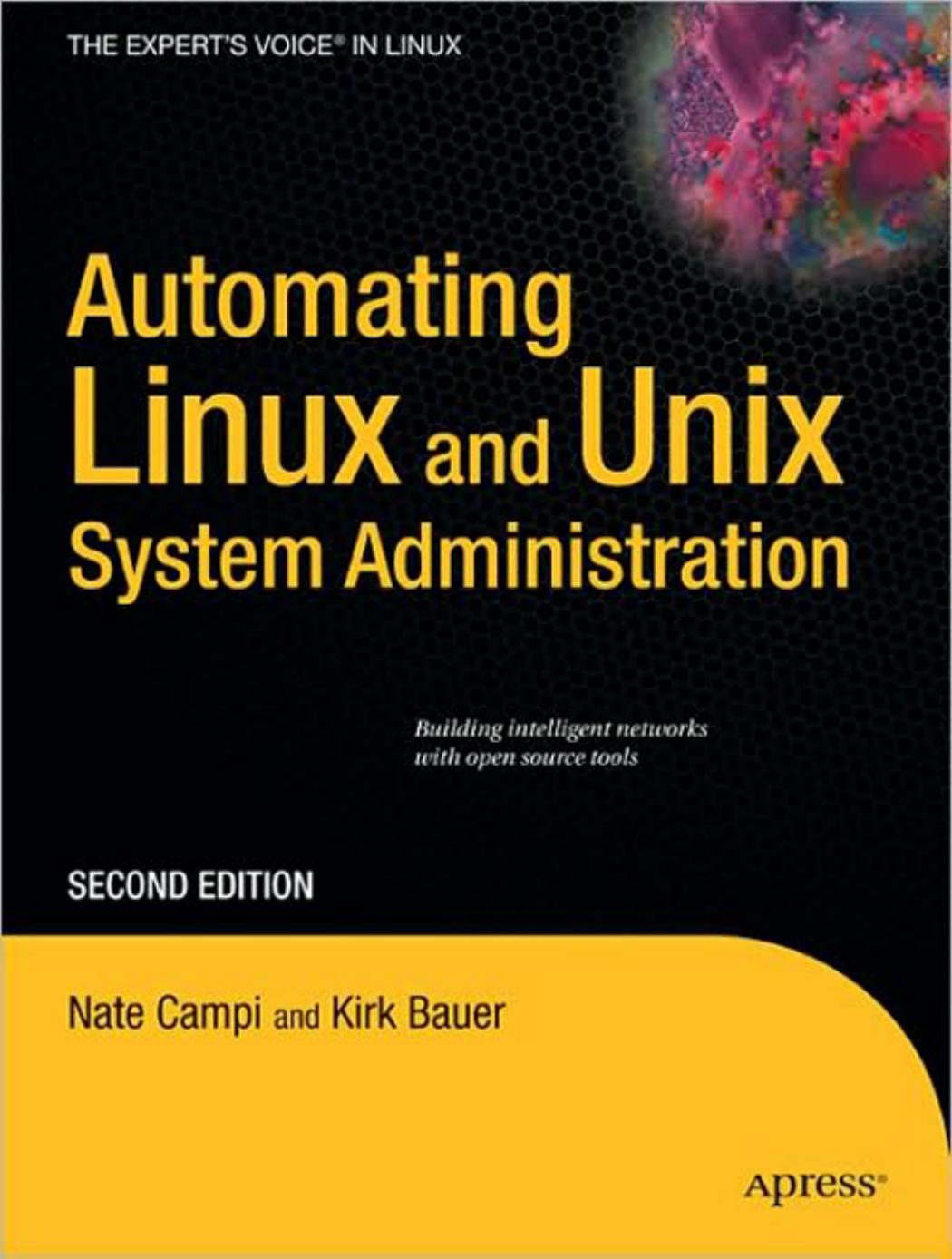 Automating Linux and Unix System Administration, Second Edition
