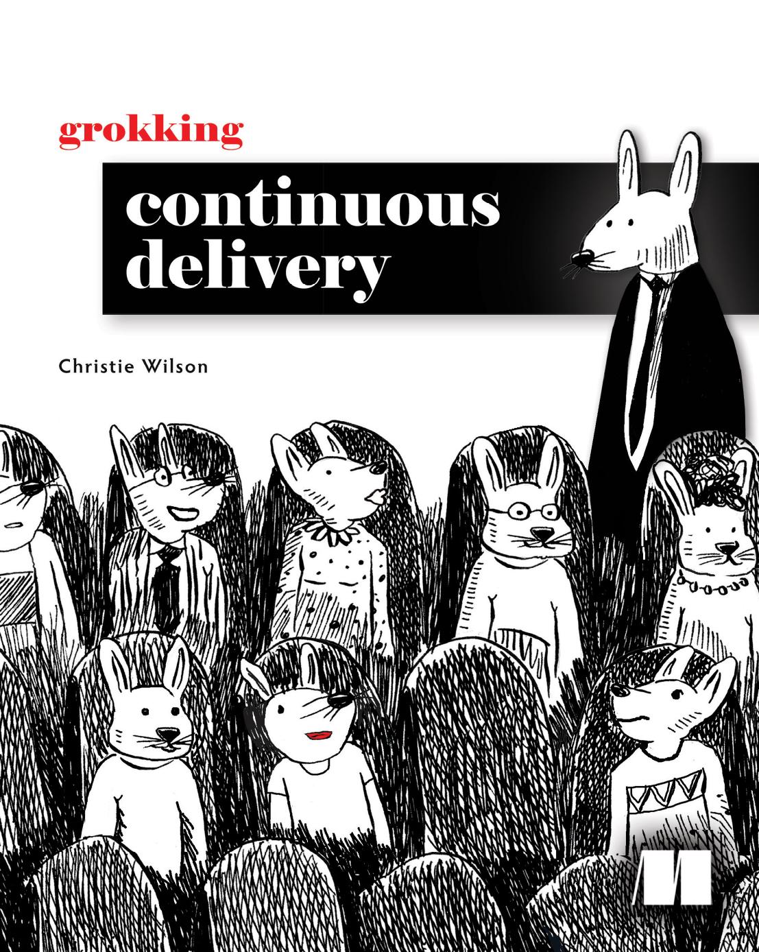 Grokking Continuous Delivery MEAP V06