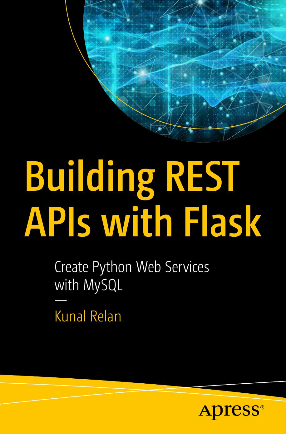Building REST APIs With Flask: Create Python Web Services With MySQL
