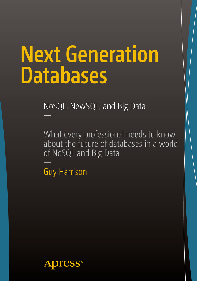 Next Generation Databases: NoSQLand Big Data
