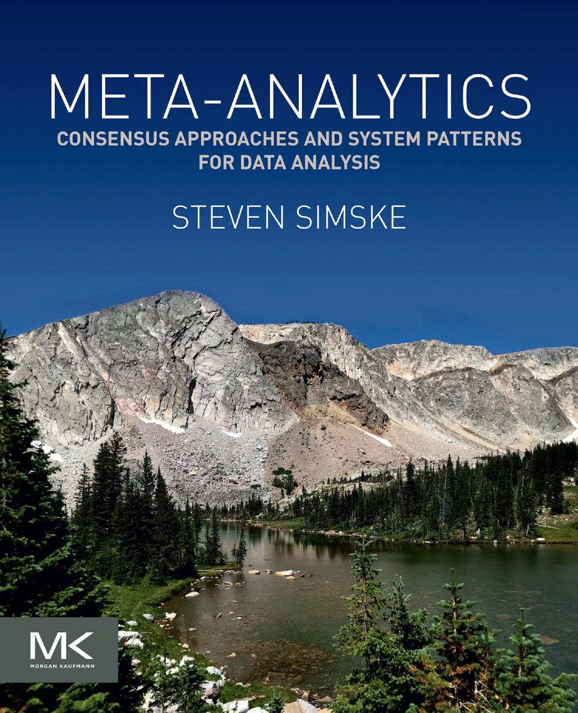 Meta-Analytics: Consensus Approaches and System Patterns for Data Analysis