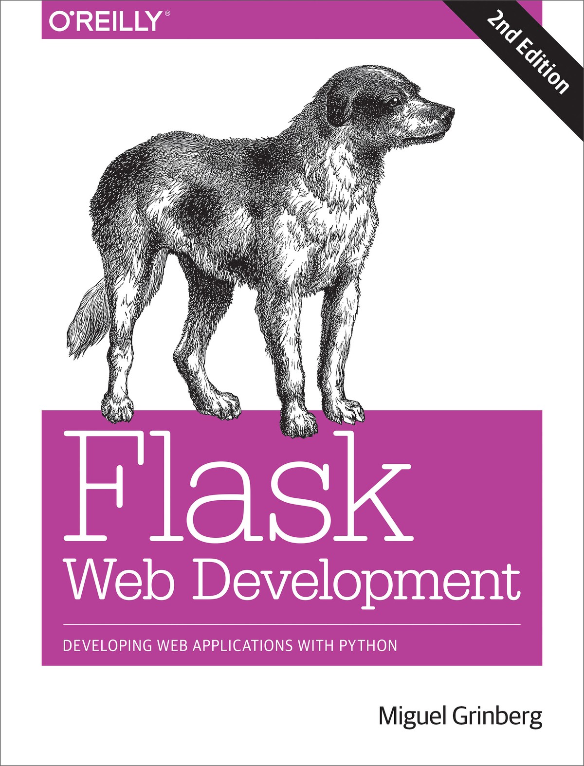 Flask Web Development: Developing Web Applications With Python, Second Edition