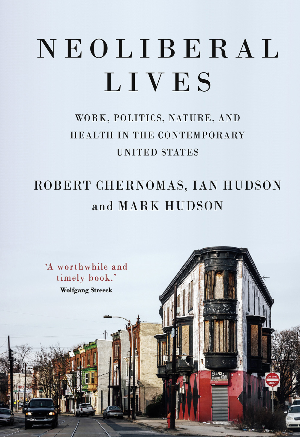 Neoliberal Lives: Work, Politics, Nature, and Health in the Contemporary United States