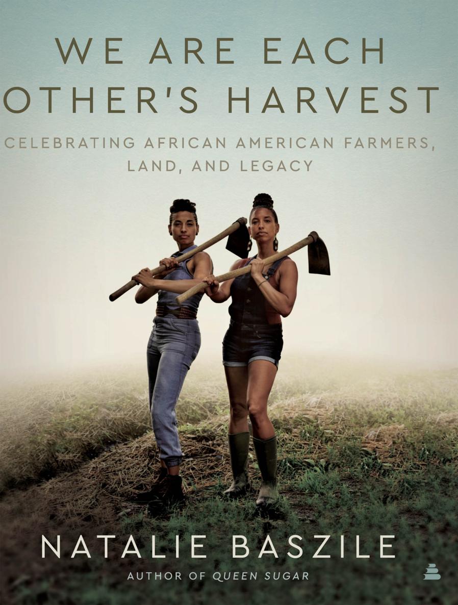 We Are Each Other's Harvest