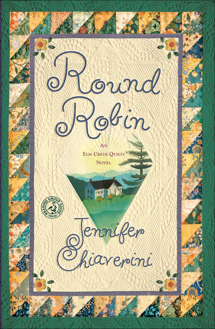 Round Robin: An Elm Creek Quilts Novel