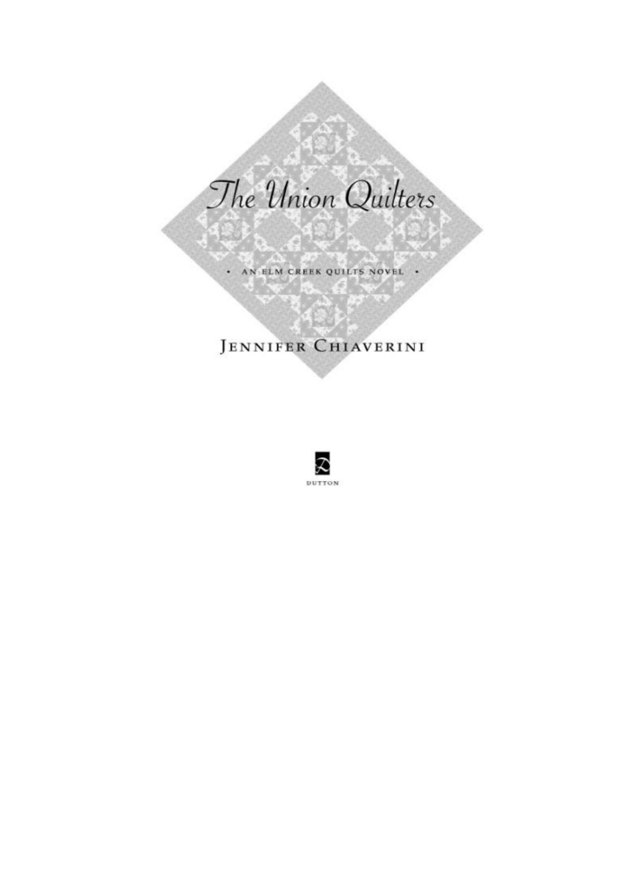 The Union Quilters: An Elm Creek Quilts Novel