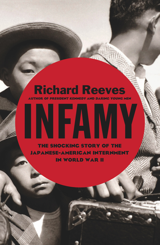 Infamy: The Shocking Story of the Japanese American Internment in World War II