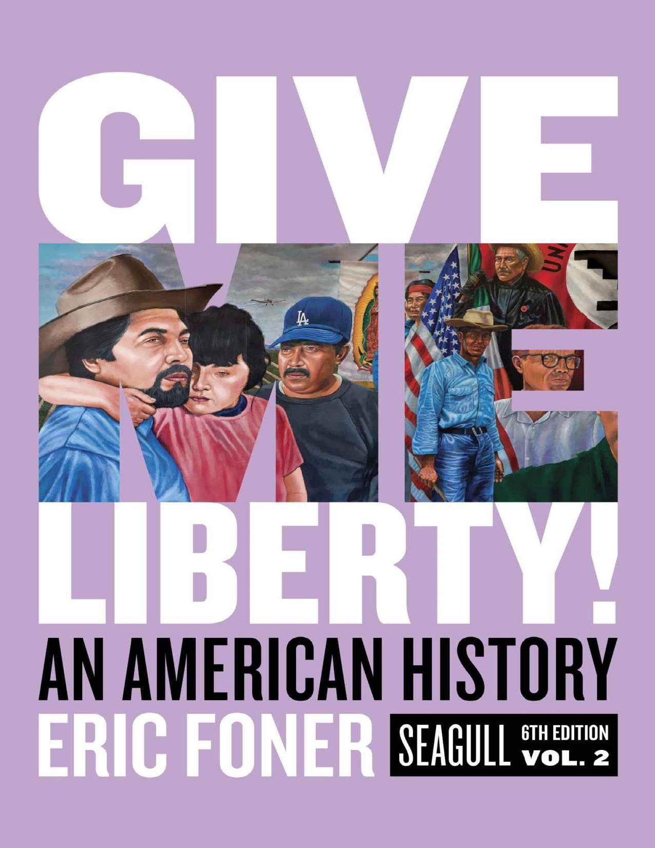 Give Me Liberty!: An American History