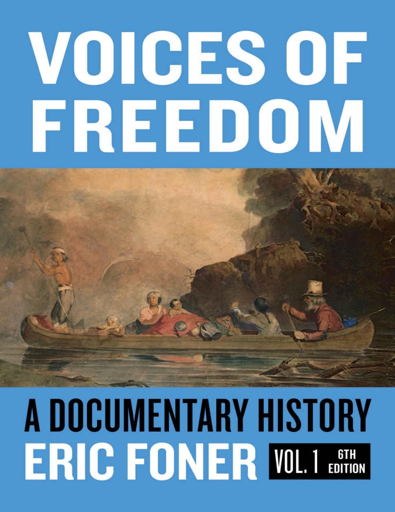 Voices of Freedom: A Documentary Reader (Sixth Edition) (Vol. Volume 1)
