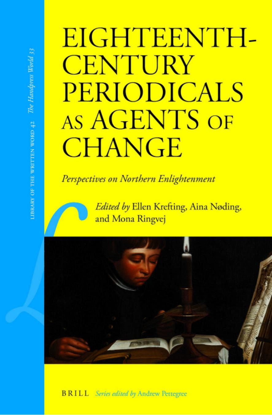 Eighteenth-Century Periodicals As Agents of Change: Perspectives on Northern Enlightenment
