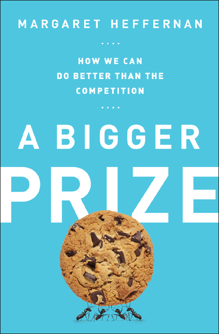 A Bigger Prize: How We Can Do Better Than the Competition