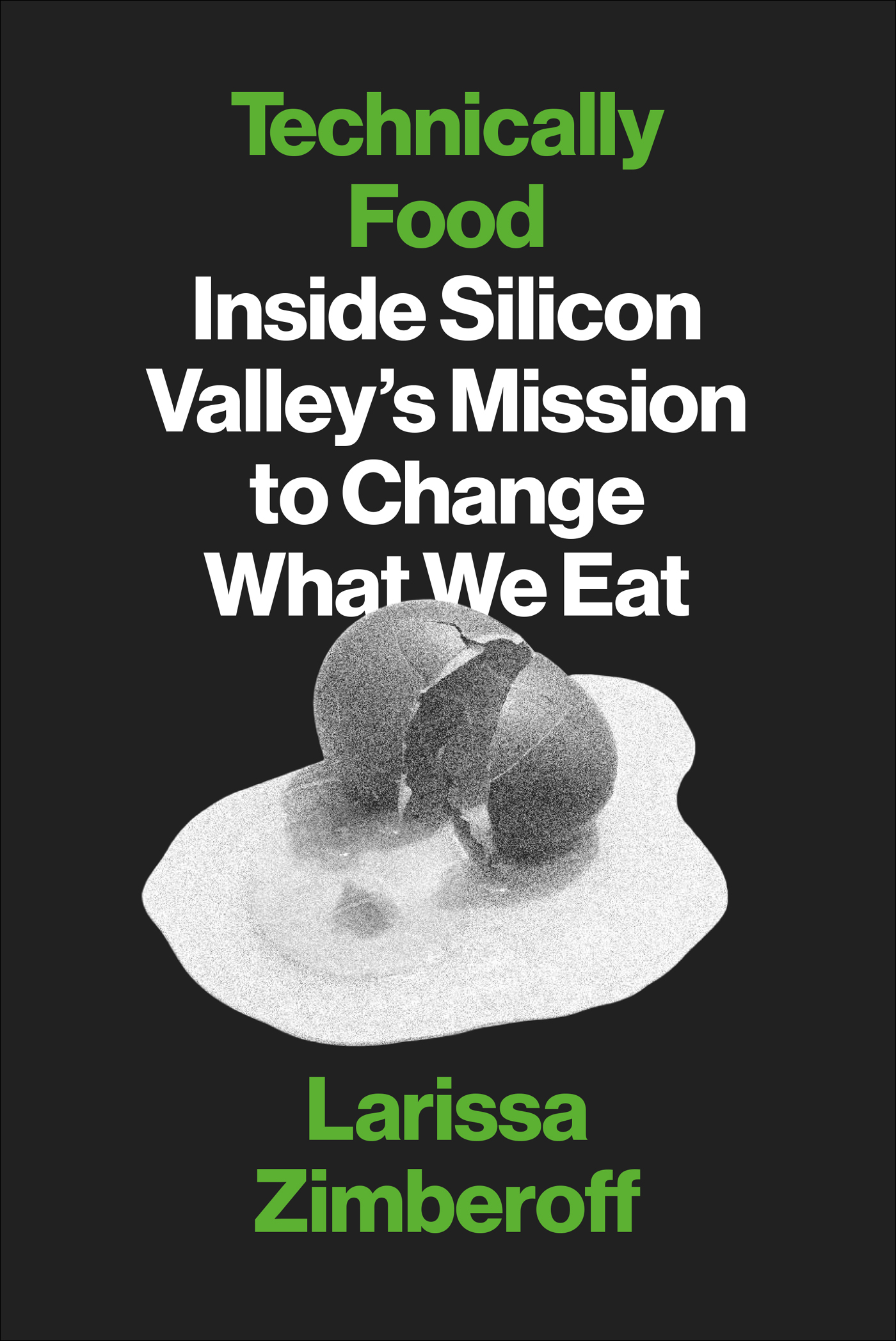 Technically Food: The Business of Plant-Based Meat and the Battle to Control What We Eat