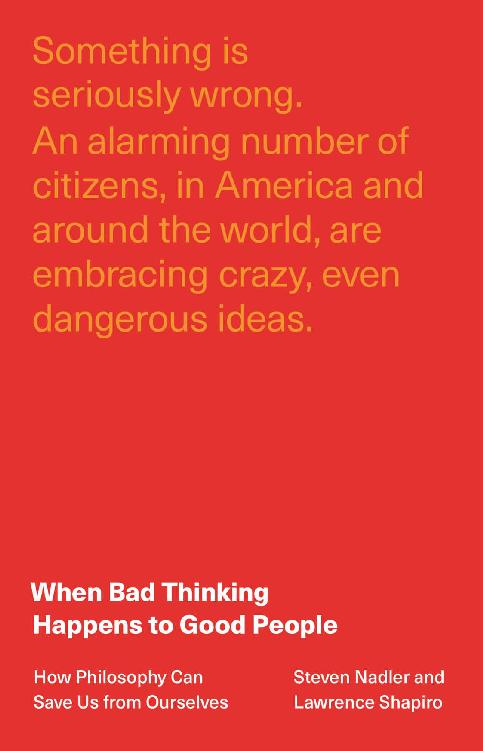 When Bad Thinking Happens to Good People: How Philosophy Can Save Us From Ourselves