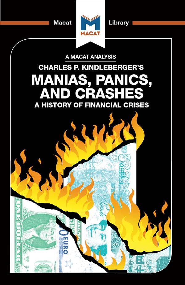 Charles P. Kindleberger's Manias, Panics and Crashes: A History of Financial Crises