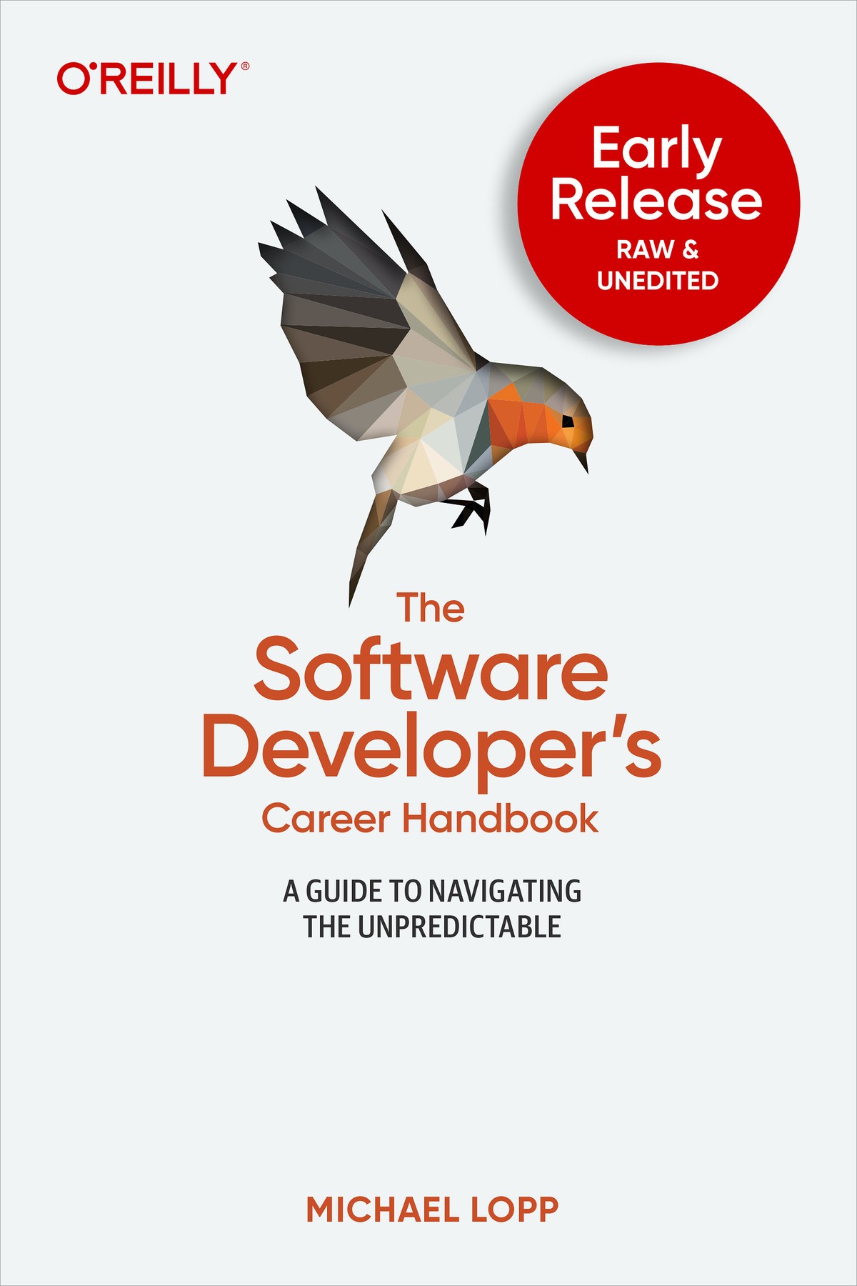The Software Developer's Career Handbook: A Guide to Navigating the Unpredictable