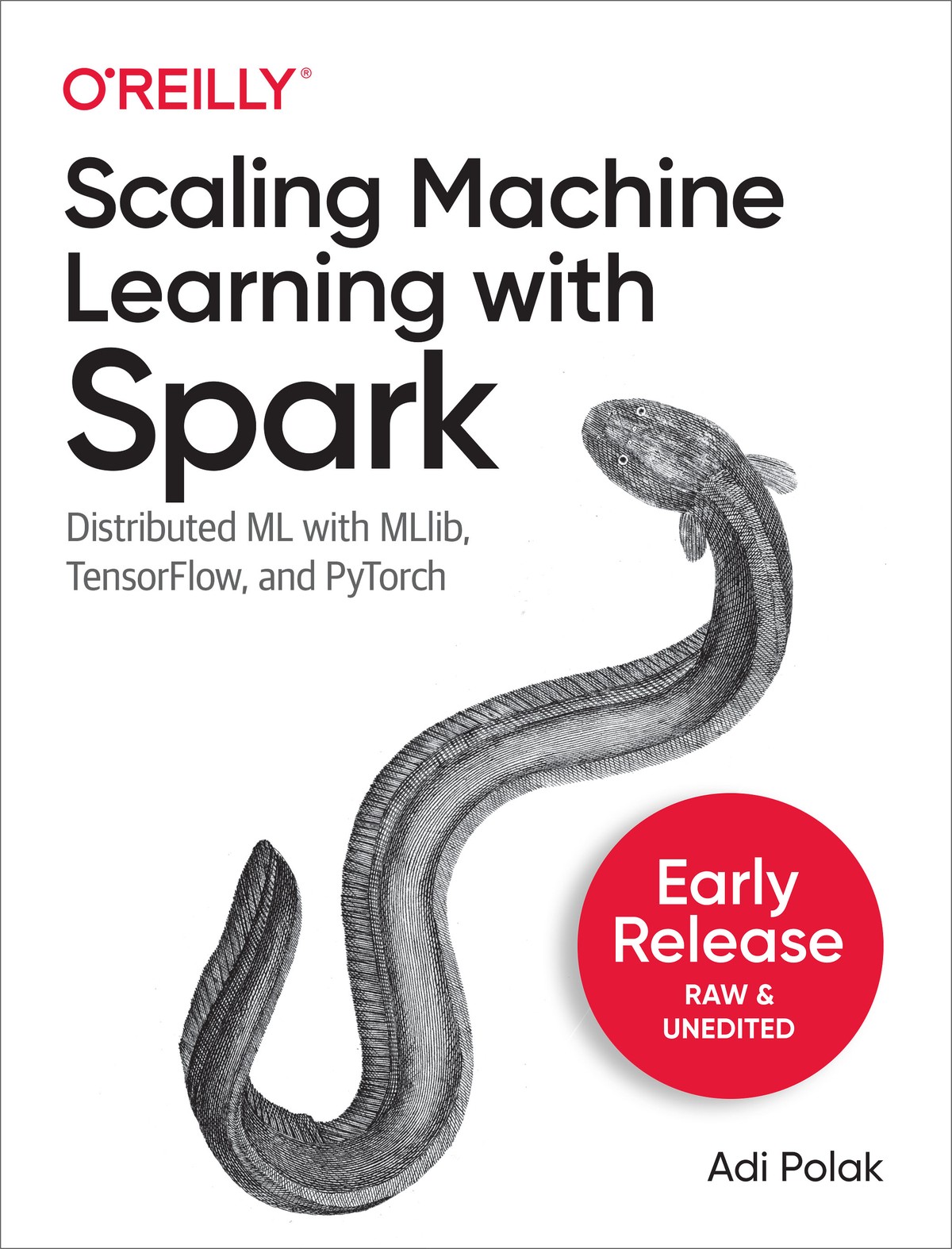 Scaling Machine Learning With Spark: Distributed ML With MLlib, TensorFlow, and Pytorch