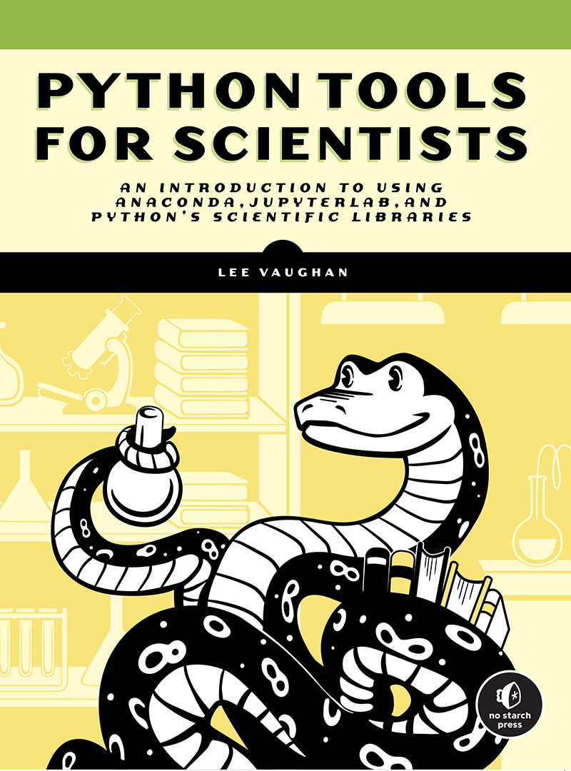 Python Tools for Scientists: An Introduction to Using Anaconda, JupyterLab, and Python's Scientific Libraries