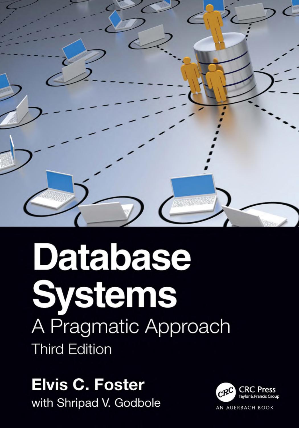 Database Systems: A Pragmatic Approach: Third Edition