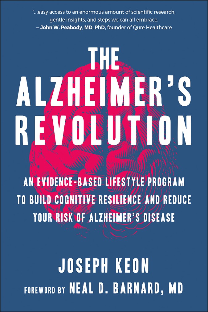 The Alzheimer's Revolution: An Evidence-Based Lifestyle Program to Build Cognitive Resilience Reduce Your Ri Sk of Alzheimers Disease