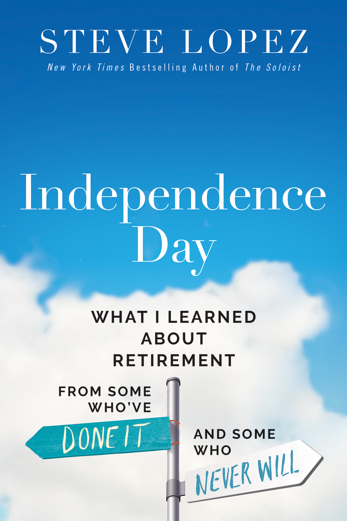 Independence Day: What I Learned About Retirement From Some Who’ve Done It and Some Who Never Will