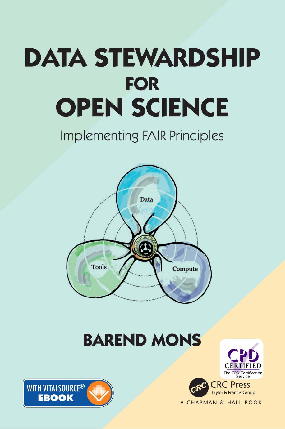 Data Stewardship for Open Science: Implementing FAIR Principles