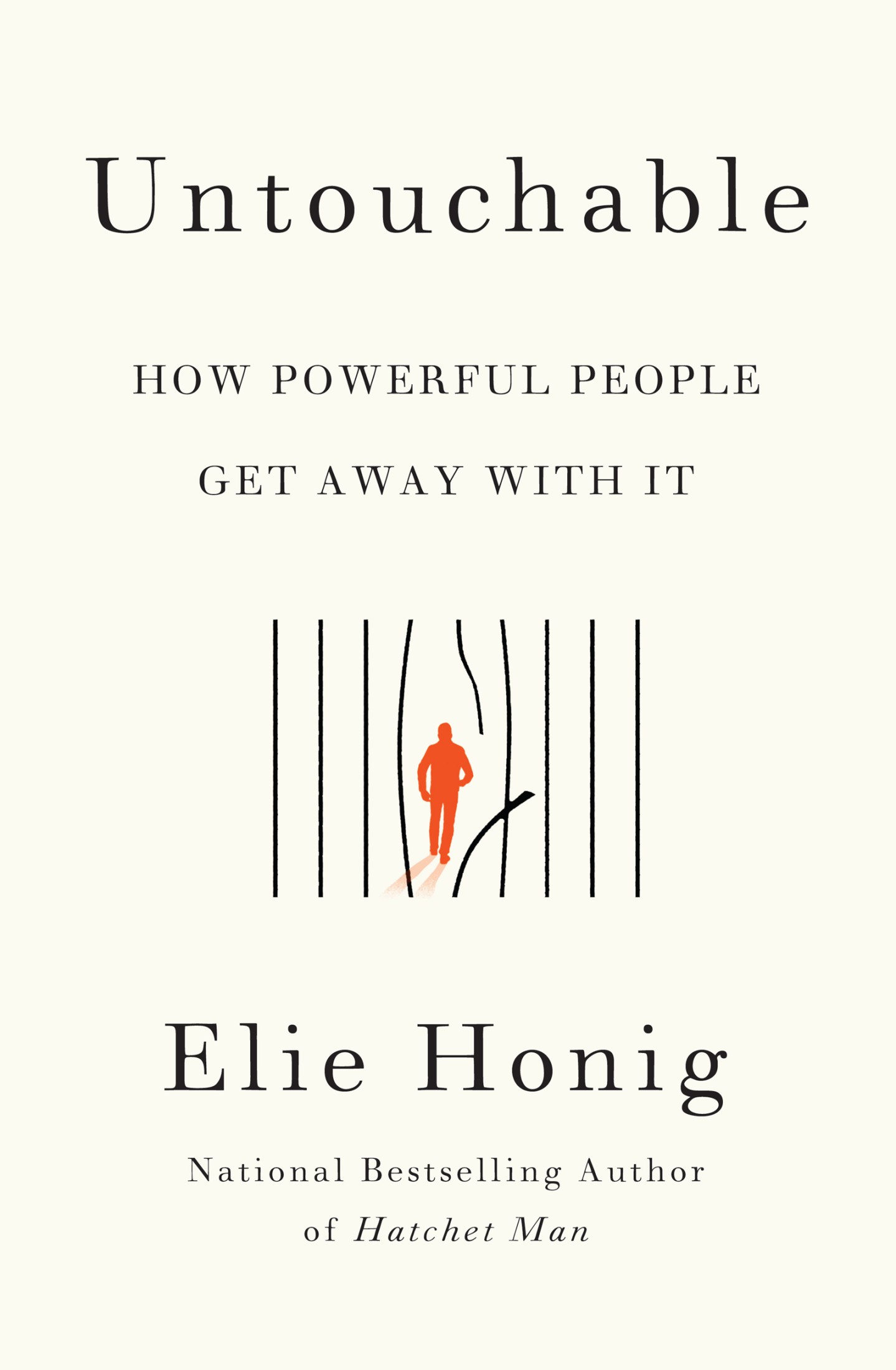 Untouchable: How Powerful People Get Away With It