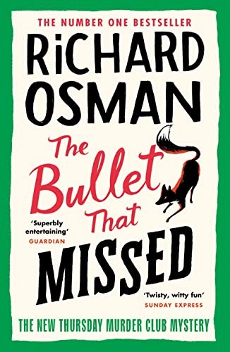 The Bullet That Missed: The Third Book in the Thursday Murder Club Mystery Series