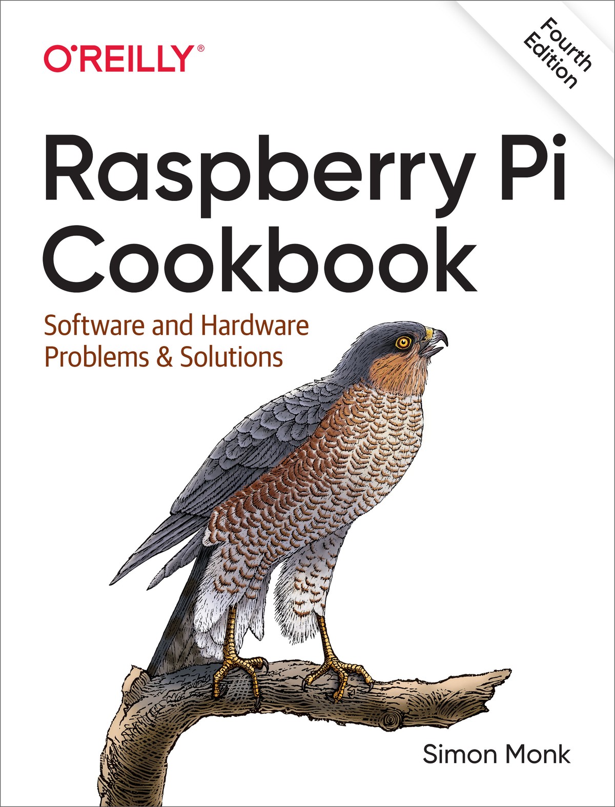 Raspberry Pi Cookbook:4th Edition, Software and Hardware Problems and Solutions