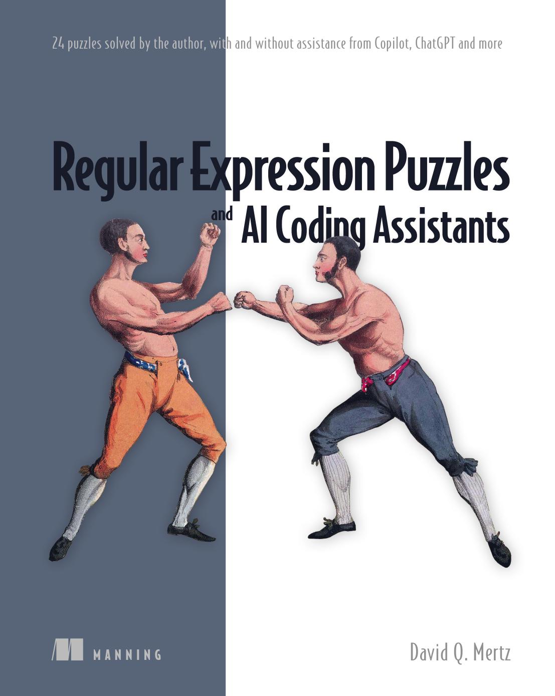 Regular Expression Puzzles and AI Coding Assistants: 24 Puzzles Solved by the Author, With and Without Assistance From Copilot, ChatGPT and More