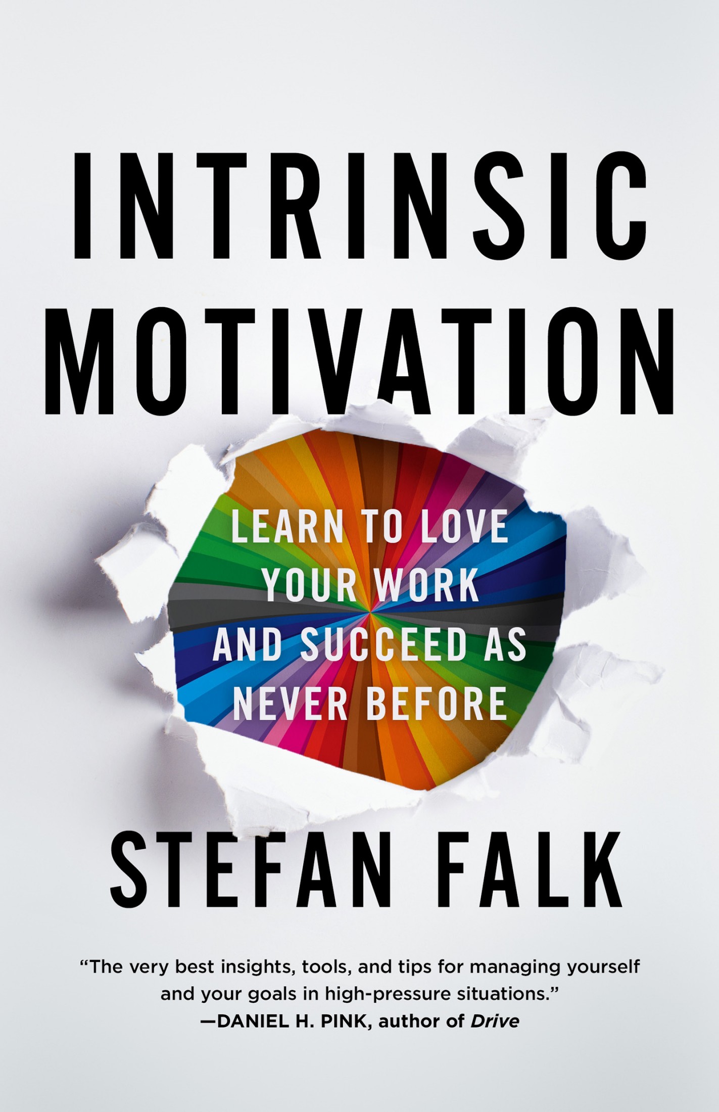 Intrinsic Motivation: Learn to Love Your Work and Succeed as Never Before