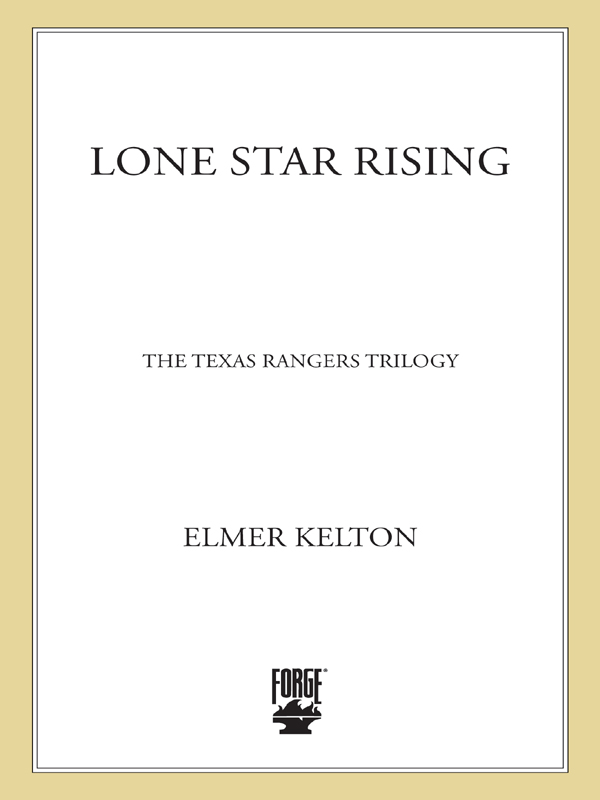 Lone Star Rising: The Texas Rangers Trilogy