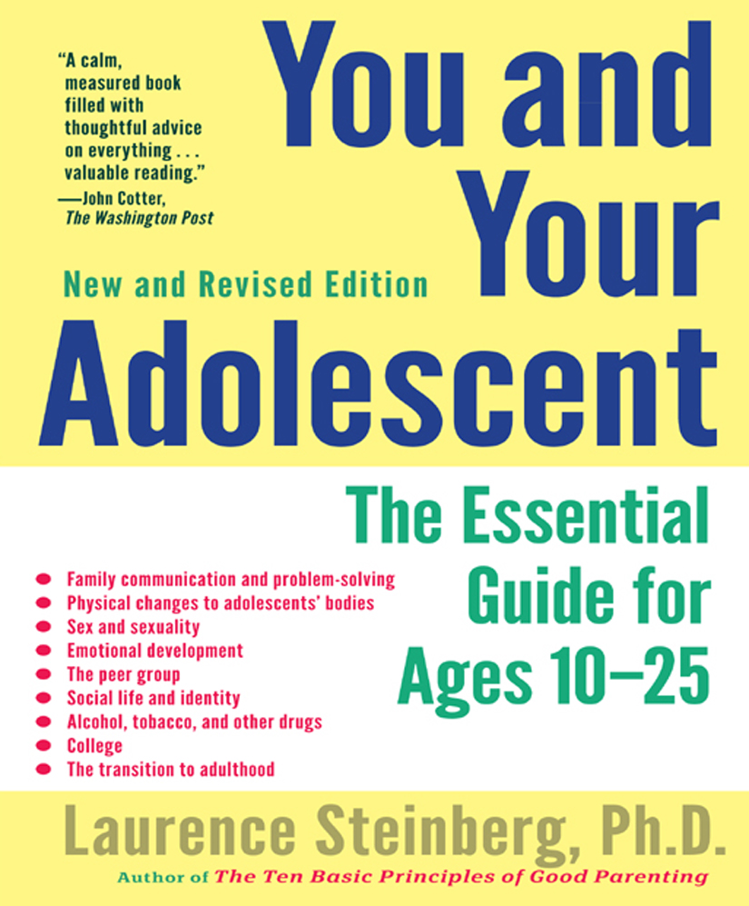 You and Your Adolescent, New and Revised Edition: The Essential Guide for Ages 10-25