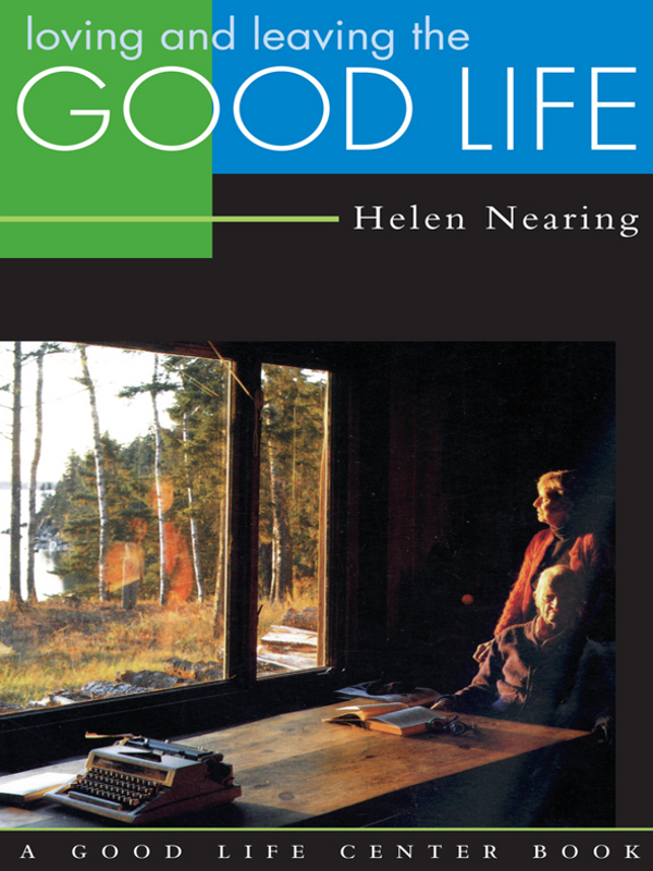 Loving and Leaving the Good Life