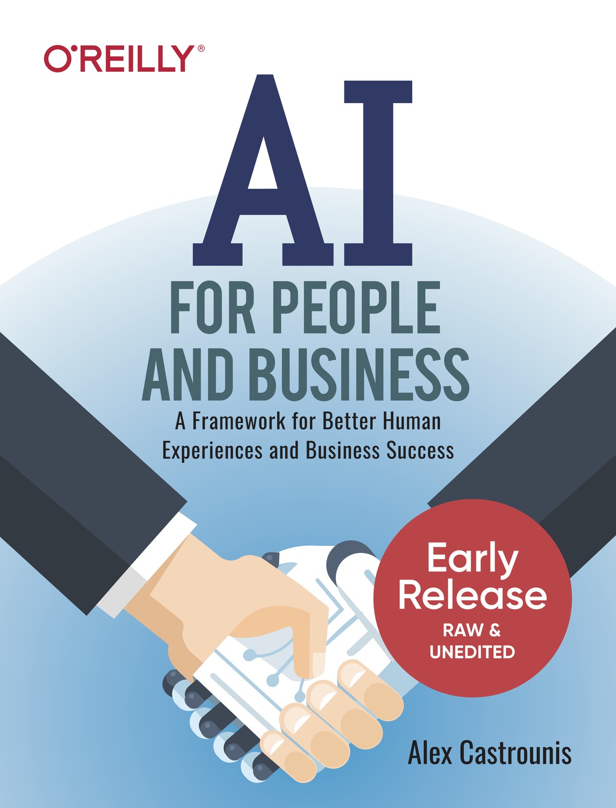 AI for People and Business: A Framework for Better Human Experiences and Business Success