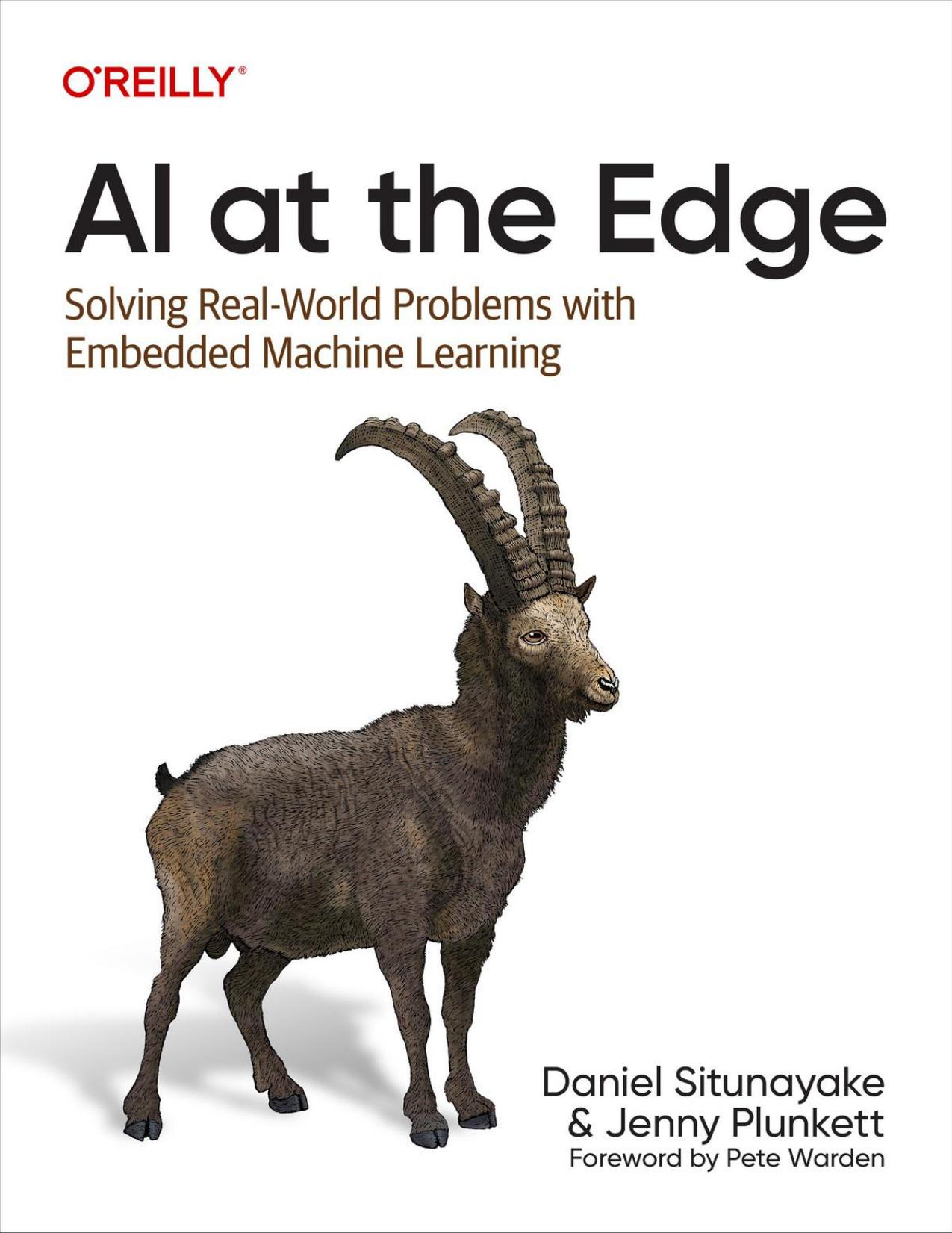 AI at the Edge: Solving Real-World Problems With Embedded Machine Learning