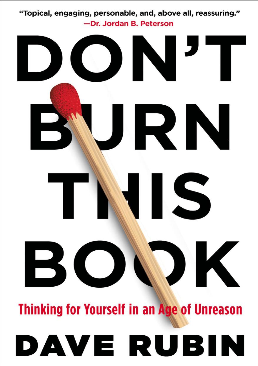Don't Burn This Book: Thinking for Yourself in an Age of Unreason