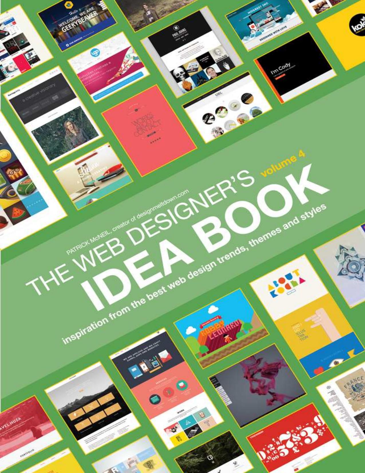 Web Designer's Idea Book, Volume 4: Inspiration from the Best Web Design Trends, Themes and Styles