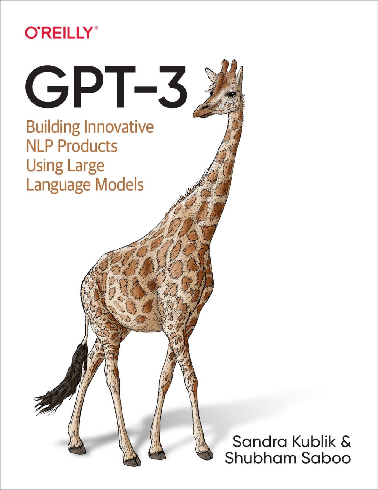 Gpt-3: Building Innovative NLP Products Using Large Language Models