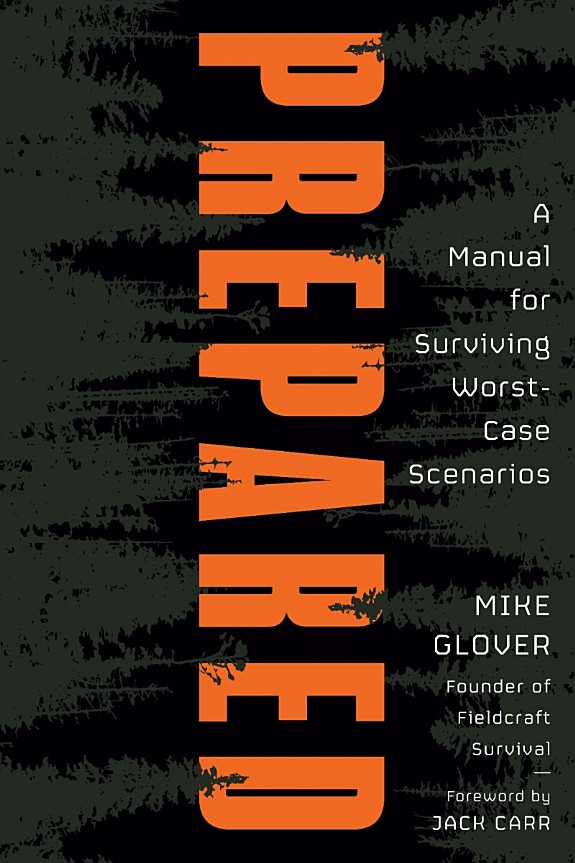 Prepared: A Manual for Surviving Worst-Case Scenarios