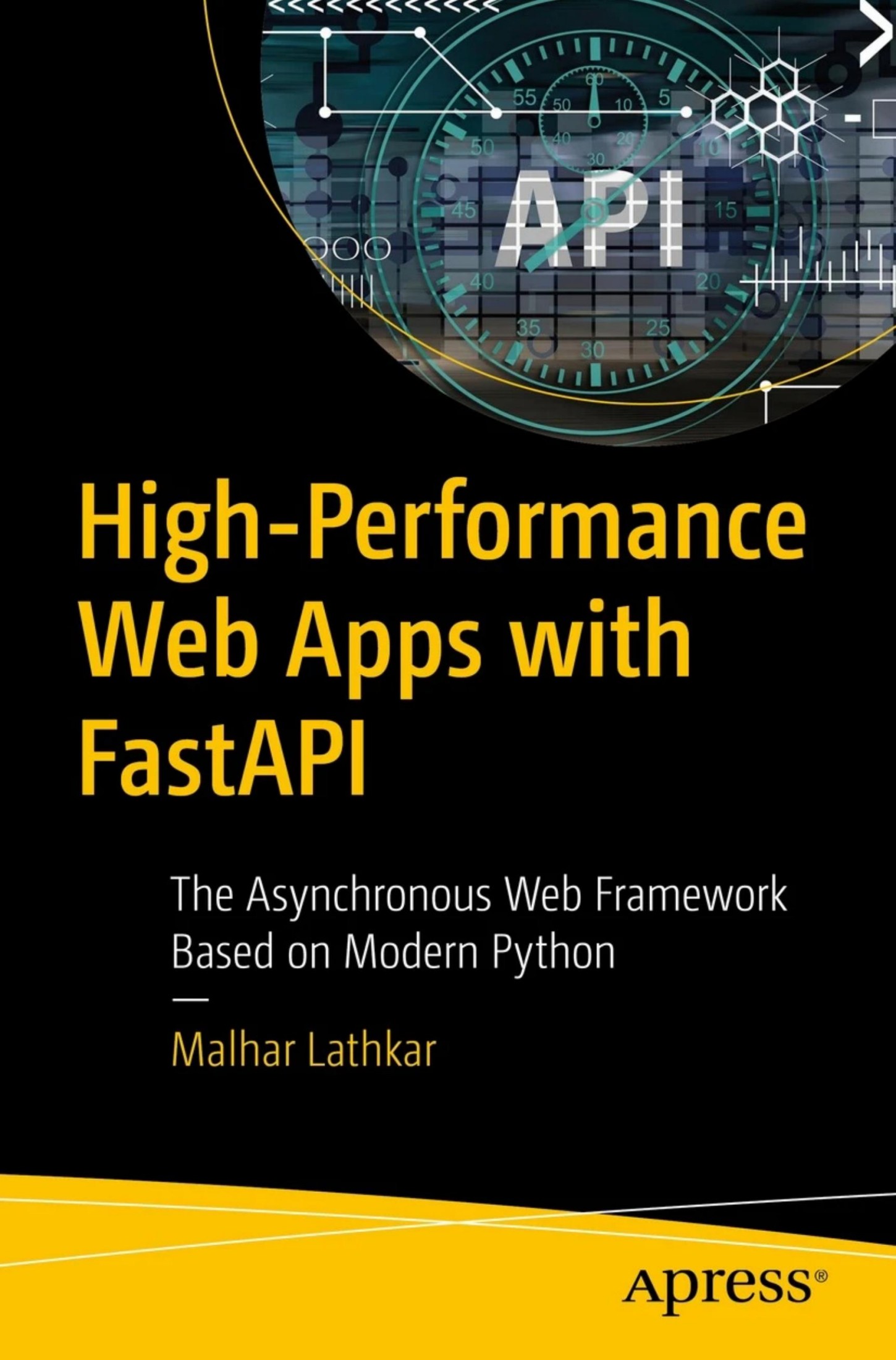 High-Performance Web Apps With FastAPI: The Asynchronous Web Framework Based on Modern Python