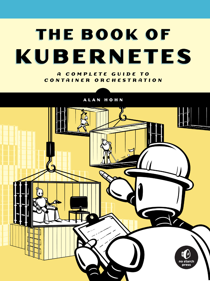 The Book of Kubernetes: A Complete Guide to Container Orchestration