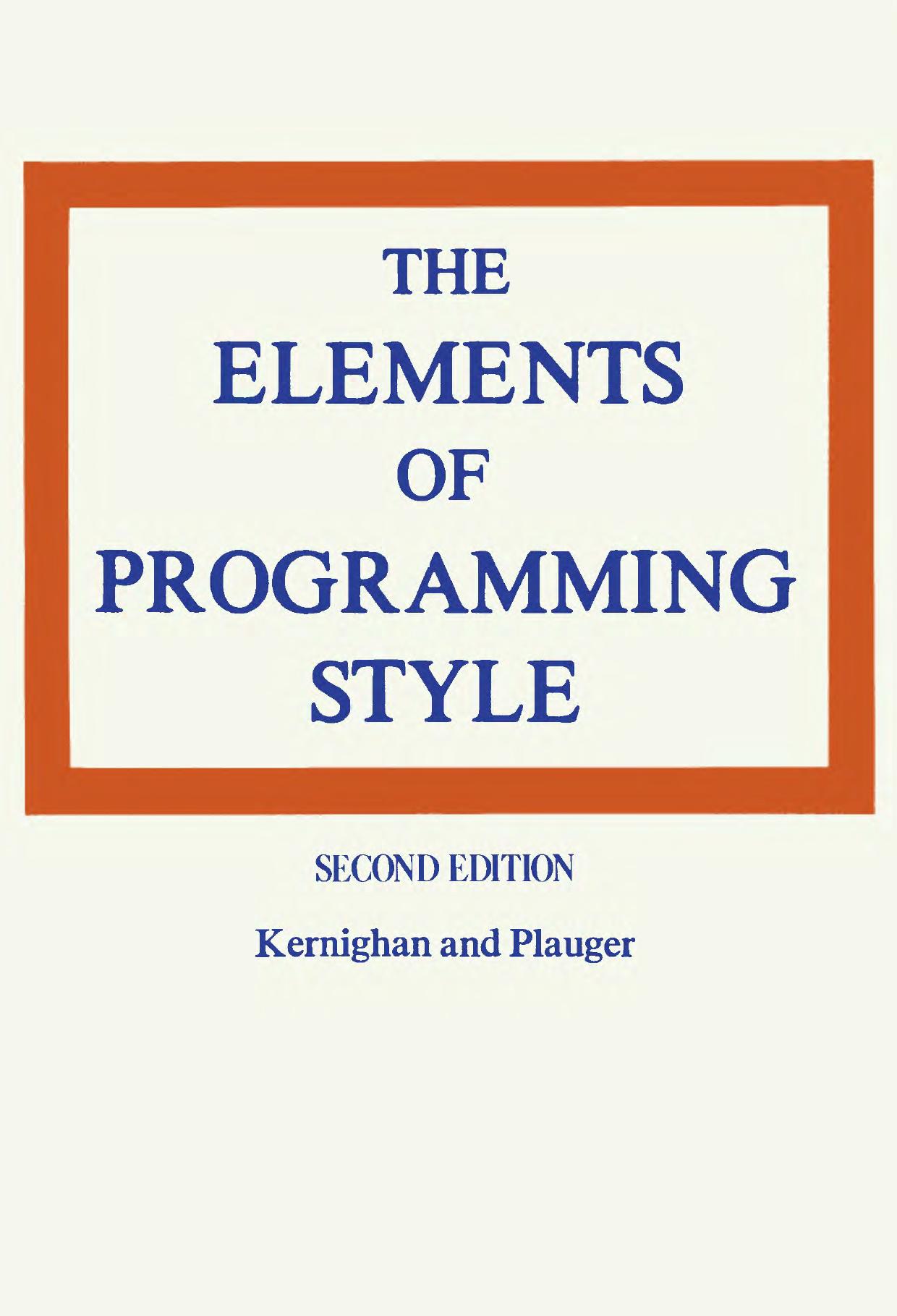 The Elements of Programming Style, 2nd Edition