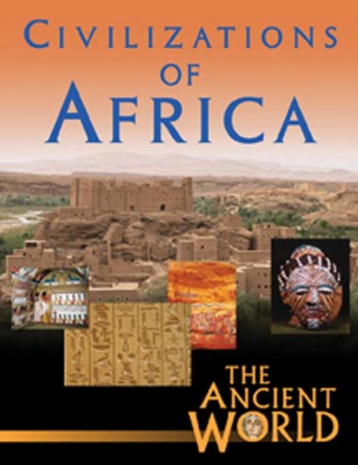 The Ancient World:Volume 1: Civilizations of Africa